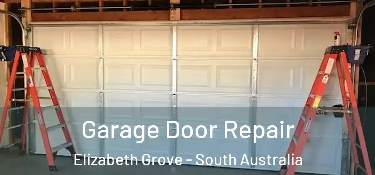Garage Door Repair Elizabeth Grove - South Australia