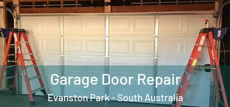 Garage Door Repair Evanston Park - South Australia