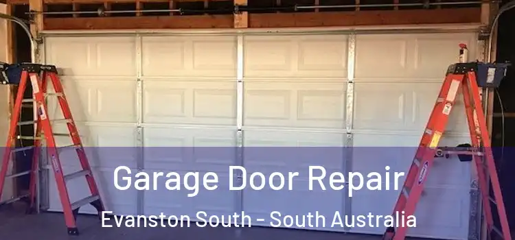 Garage Door Repair Evanston South - South Australia