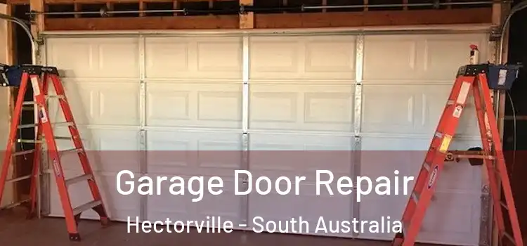 Garage Door Repair Hectorville - South Australia