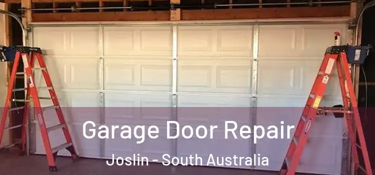 Garage Door Repair Joslin - South Australia