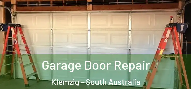 Garage Door Repair Klemzig - South Australia