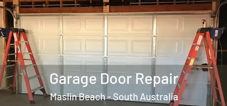 Garage Door Repair Maslin Beach - South Australia