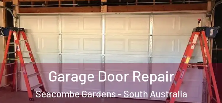 Garage Door Repair Seacombe Gardens - South Australia