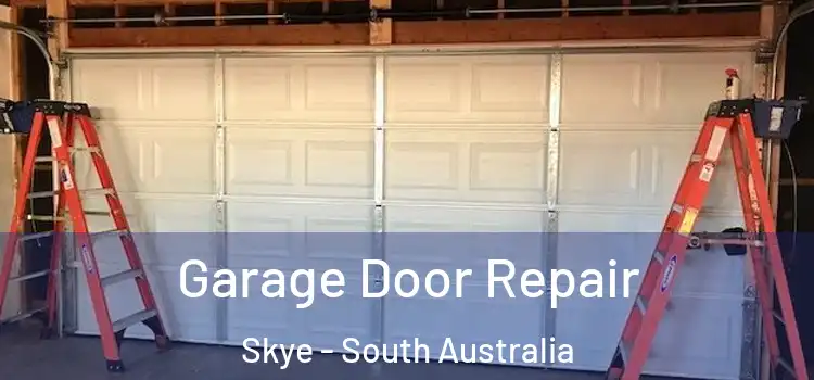Garage Door Repair Skye - South Australia