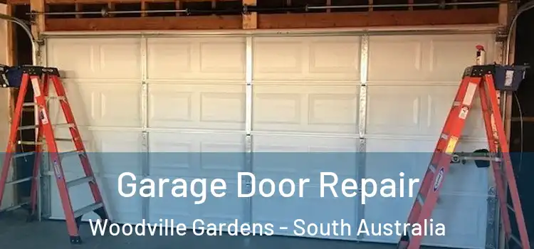 Garage Door Repair Woodville Gardens - South Australia