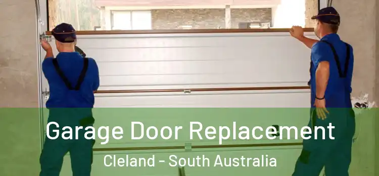 Garage Door Replacement Cleland - South Australia