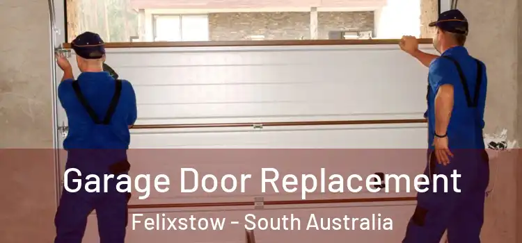 Garage Door Replacement Felixstow - South Australia