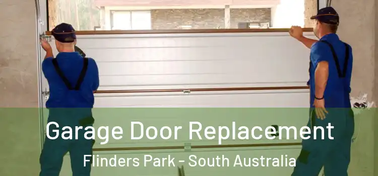 Garage Door Replacement Flinders Park - South Australia