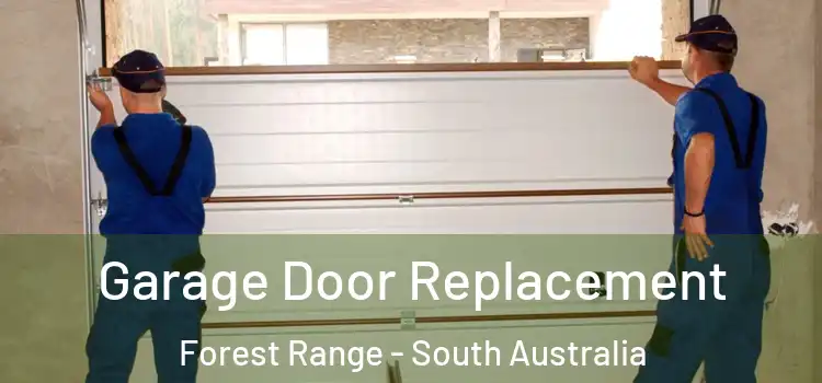 Garage Door Replacement Forest Range - South Australia