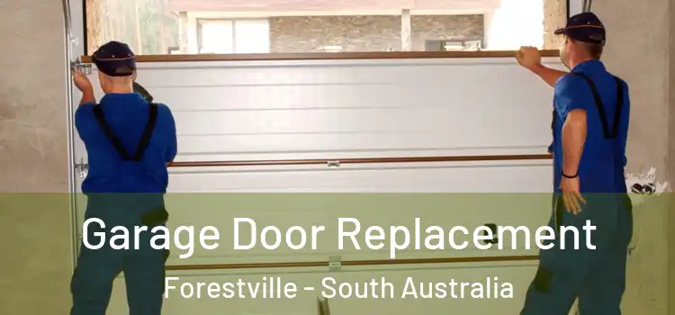 Garage Door Replacement Forestville - South Australia