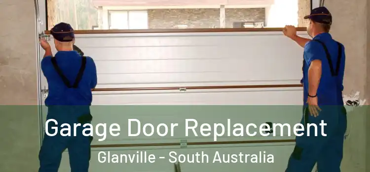 Garage Door Replacement Glanville - South Australia
