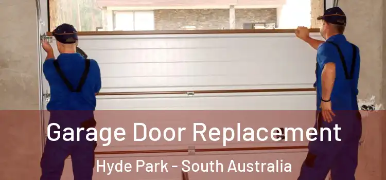 Garage Door Replacement Hyde Park - South Australia