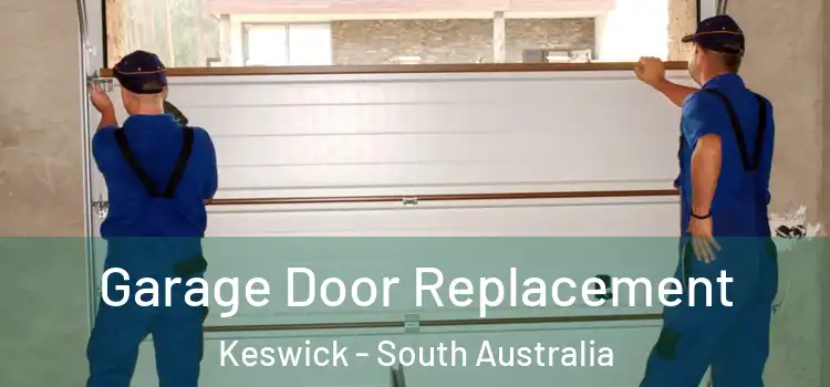 Garage Door Replacement Keswick - South Australia
