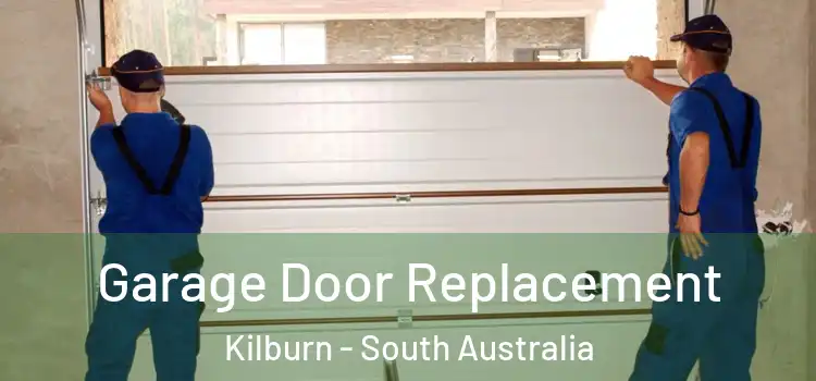 Garage Door Replacement Kilburn - South Australia