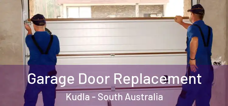 Garage Door Replacement Kudla - South Australia
