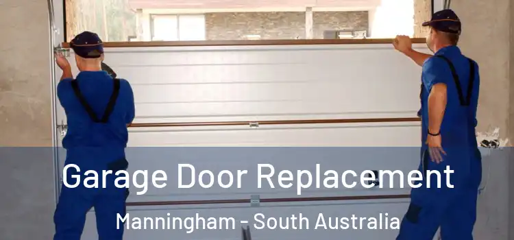 Garage Door Replacement Manningham - South Australia