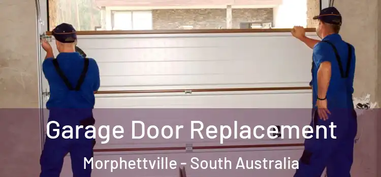 Garage Door Replacement Morphettville - South Australia