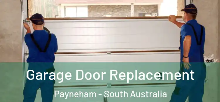 Garage Door Replacement Payneham - South Australia