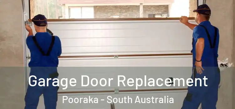 Garage Door Replacement Pooraka - South Australia