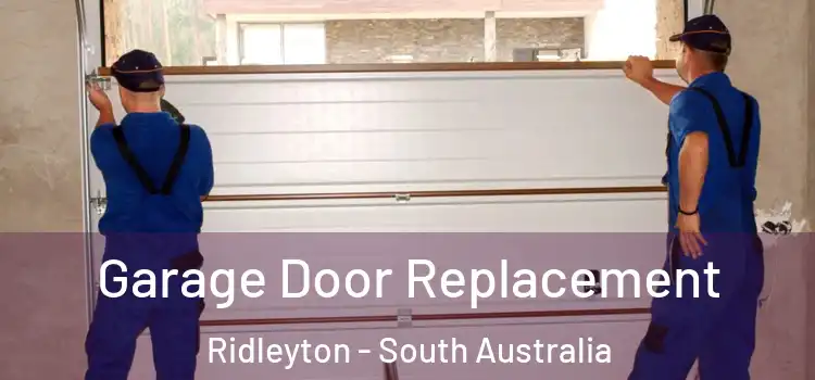 Garage Door Replacement Ridleyton - South Australia