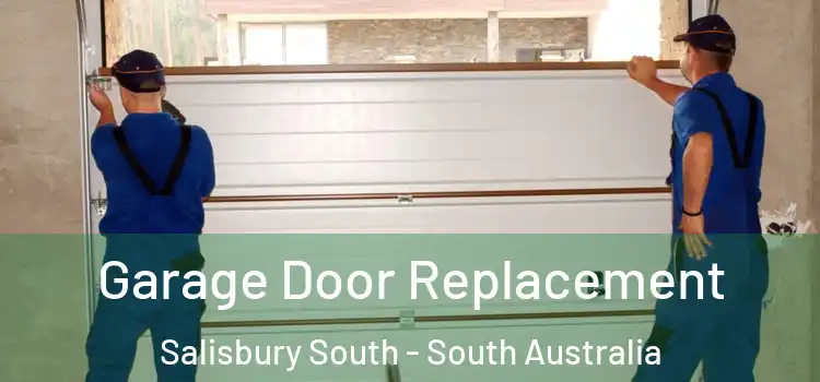 Garage Door Replacement Salisbury South - South Australia