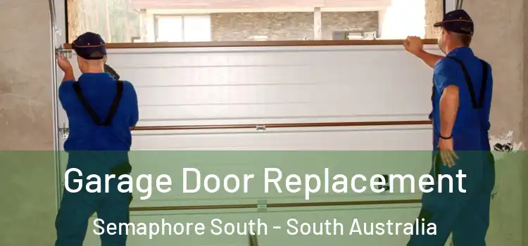 Garage Door Replacement Semaphore South - South Australia