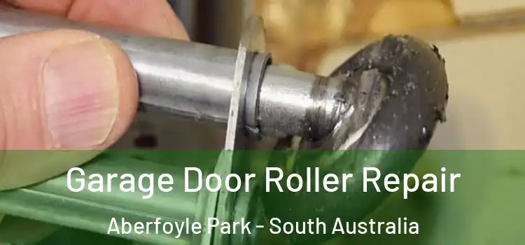 Garage Door Roller Repair Aberfoyle Park - South Australia