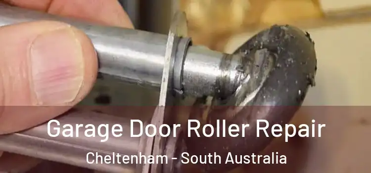 Garage Door Roller Repair Cheltenham - South Australia