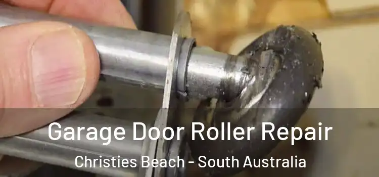 Garage Door Roller Repair Christies Beach - South Australia