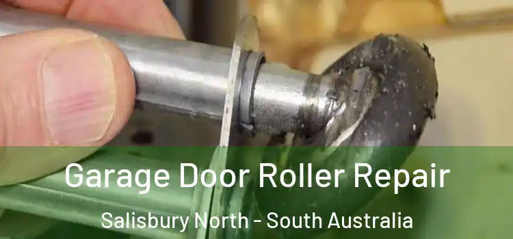 Garage Door Roller Repair Salisbury North - South Australia