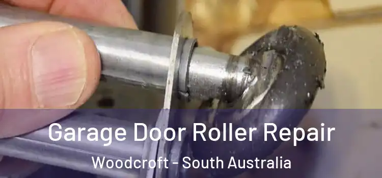 Garage Door Roller Repair Woodcroft - South Australia
