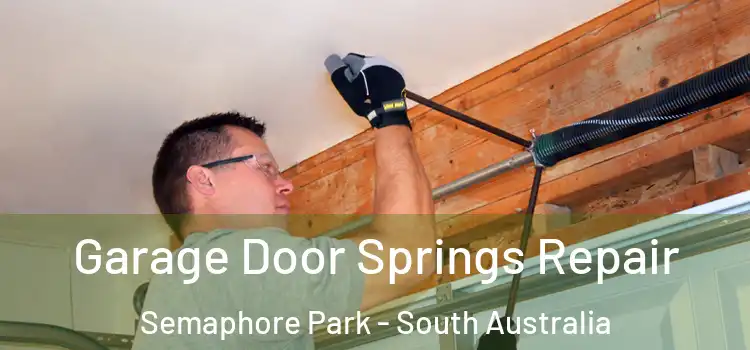 Garage Door Springs Repair Semaphore Park - South Australia