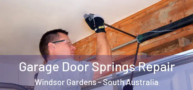 Garage Door Springs Repair Windsor Gardens - South Australia