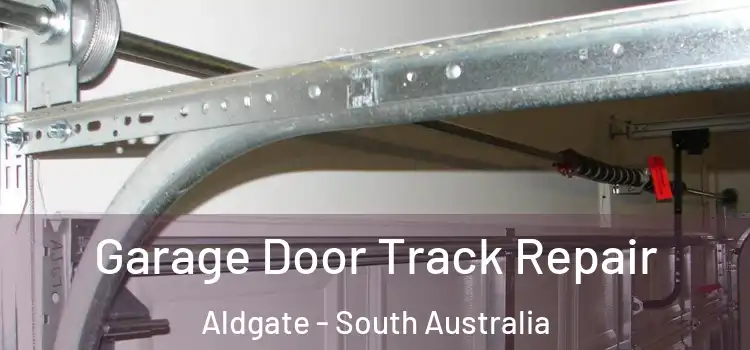 Garage Door Track Repair Aldgate - South Australia