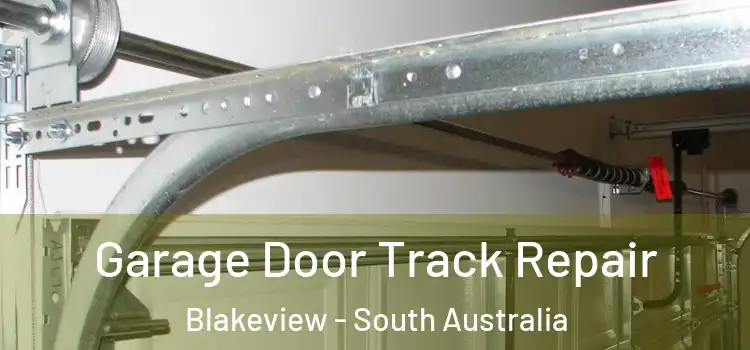 Garage Door Track Repair Blakeview - South Australia