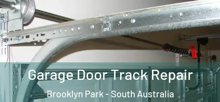 Garage Door Track Repair Brooklyn Park - South Australia