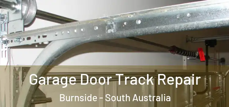 Garage Door Track Repair Burnside - South Australia