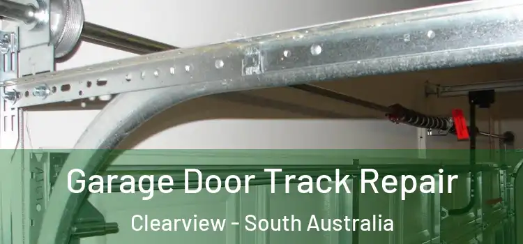 Garage Door Track Repair Clearview - South Australia