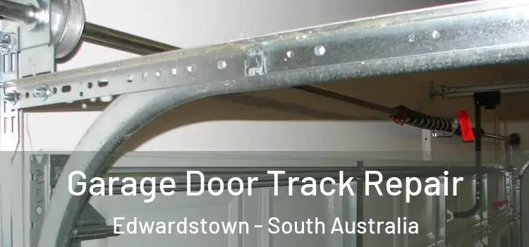 Garage Door Track Repair Edwardstown - South Australia