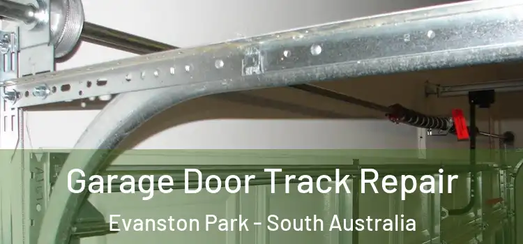 Garage Door Track Repair Evanston Park - South Australia