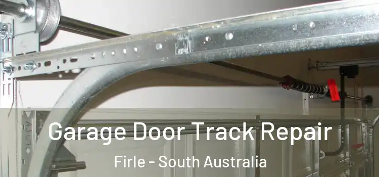 Garage Door Track Repair Firle - South Australia