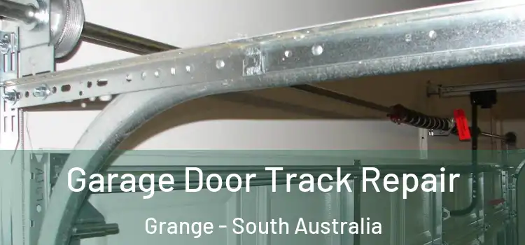 Garage Door Track Repair Grange - South Australia