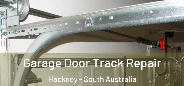 Garage Door Track Repair Hackney - South Australia