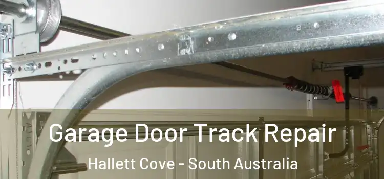 Garage Door Track Repair Hallett Cove - South Australia