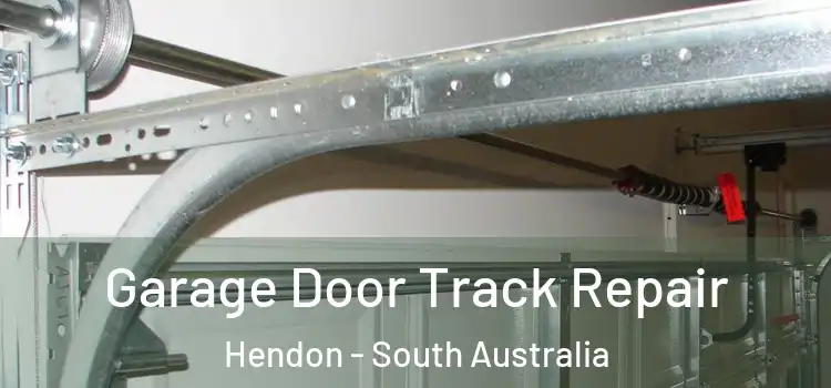 Garage Door Track Repair Hendon - South Australia