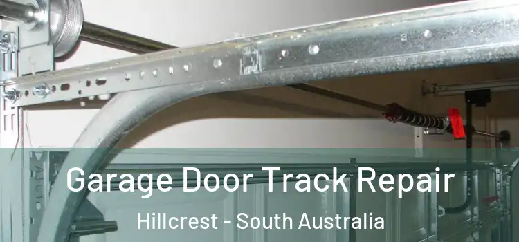 Garage Door Track Repair Hillcrest - South Australia