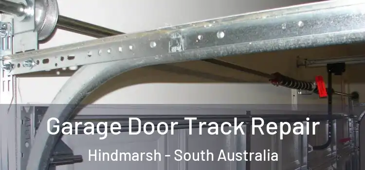 Garage Door Track Repair Hindmarsh - South Australia
