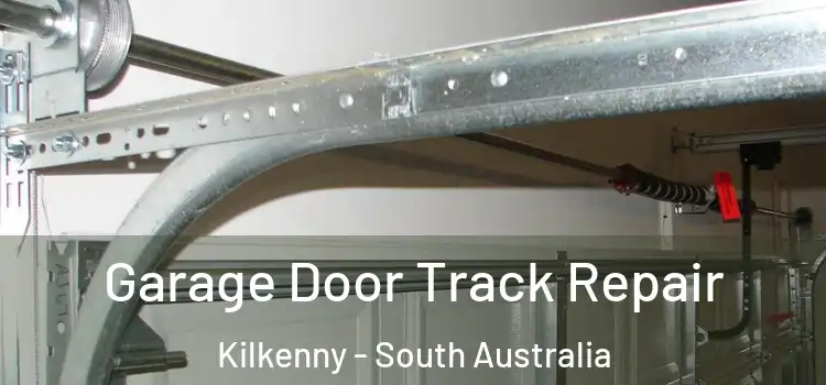 Garage Door Track Repair Kilkenny - South Australia