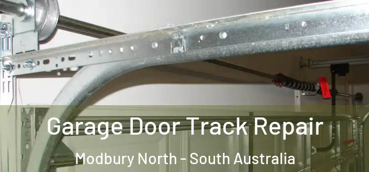 Garage Door Track Repair Modbury North - South Australia